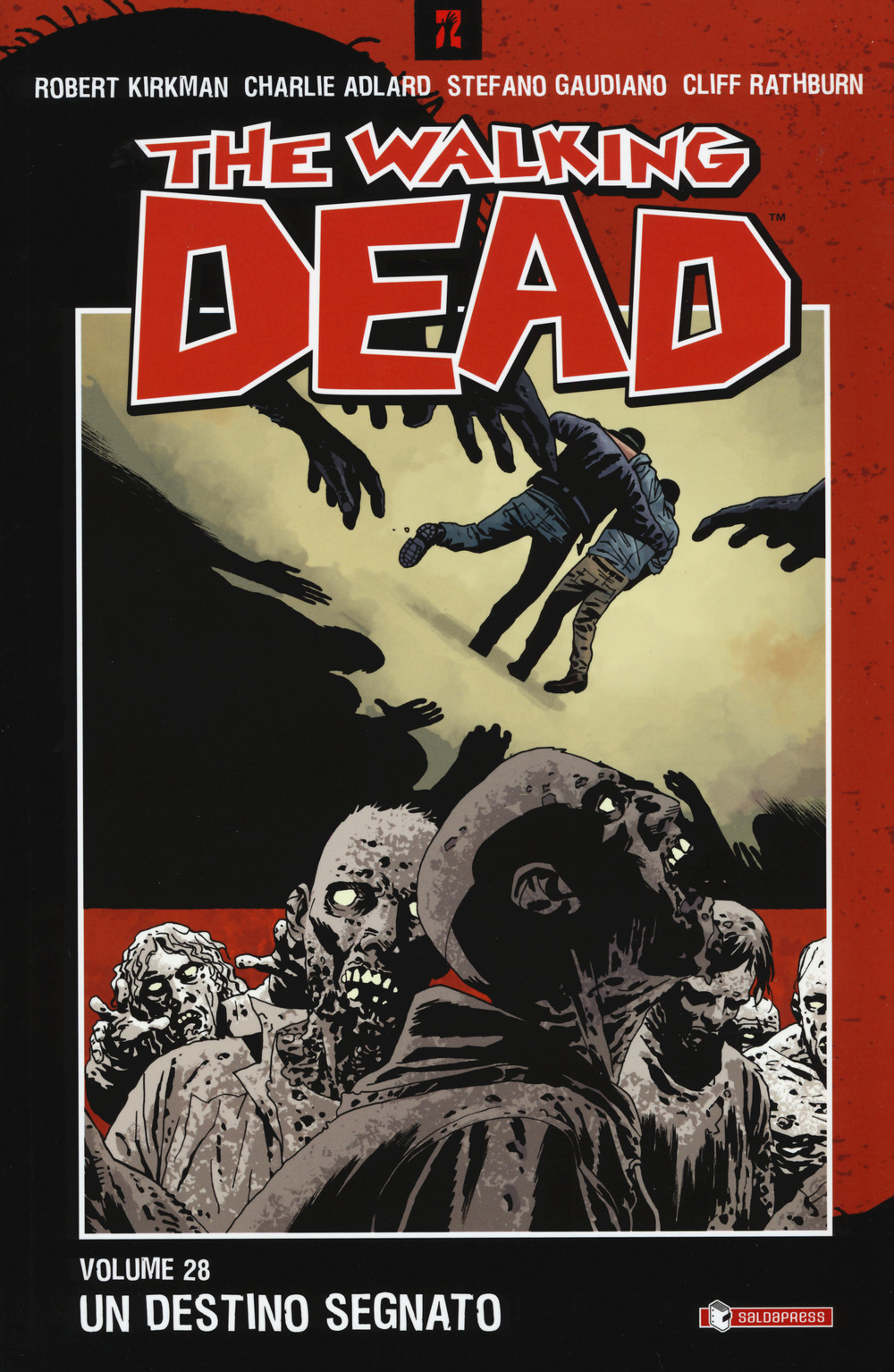 Un destino segnato. The walking dead. Vol. 28