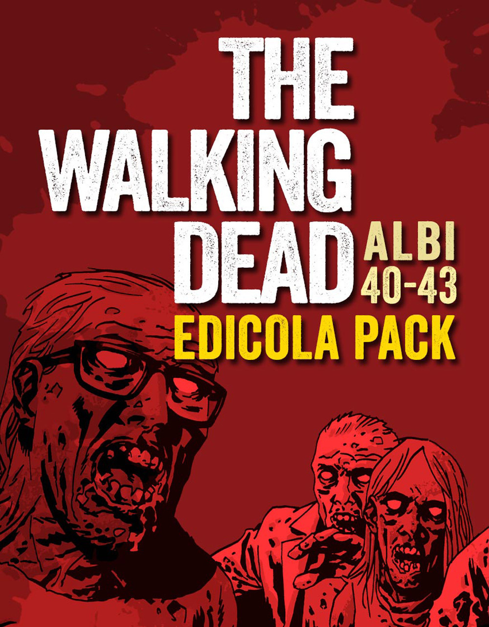 The walking dead. Vol. 40-43