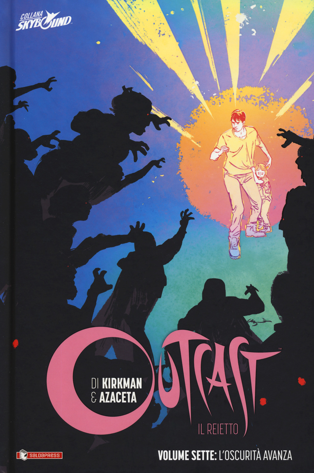 Outcast. Il reietto. Vol. 7: L' oscurità cresce