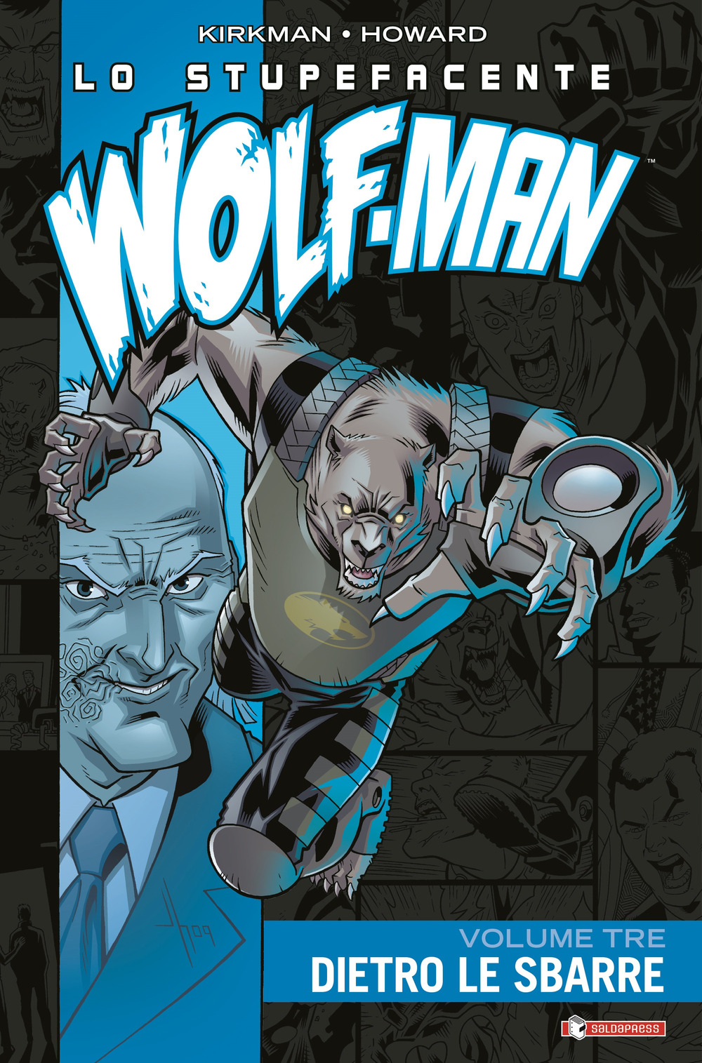 Lo stupefacente Wolf-Man. Vol. 3: Dietro le sbarre