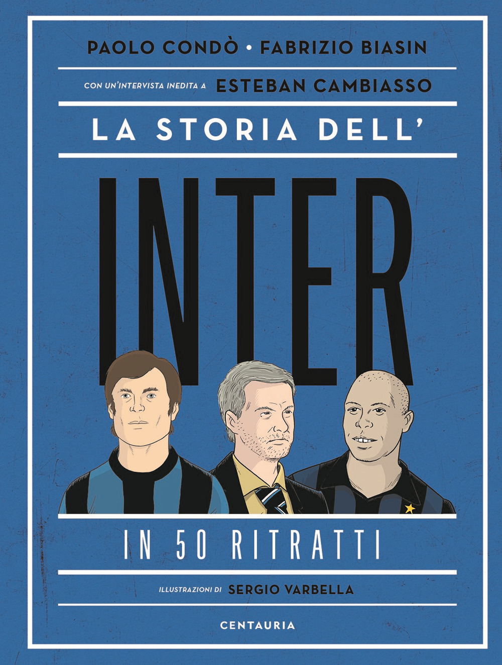 La storia dell'Inter in 50 ritratti