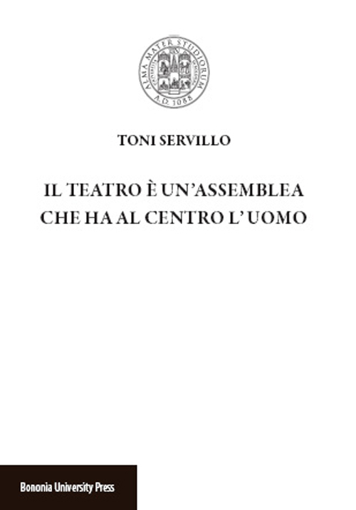 Il teatro è un'assemblea che ha al centro l'uomo