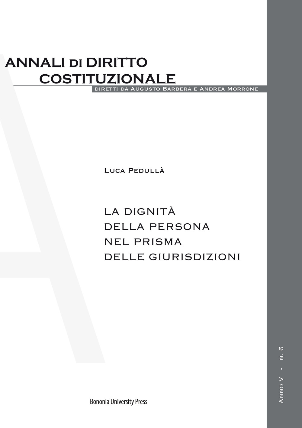 La dignità della persona nel prisma delle giurisdizioni