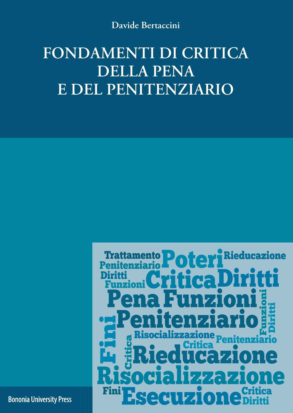 Fondamenti di critica della pena e del penitenziario