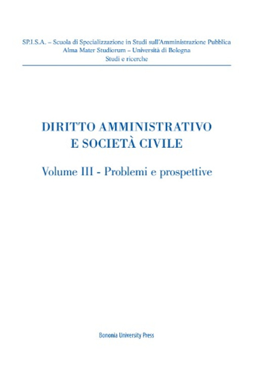 Diritto amministrativo e società civile. Vol. 3: Problemi e prospettive