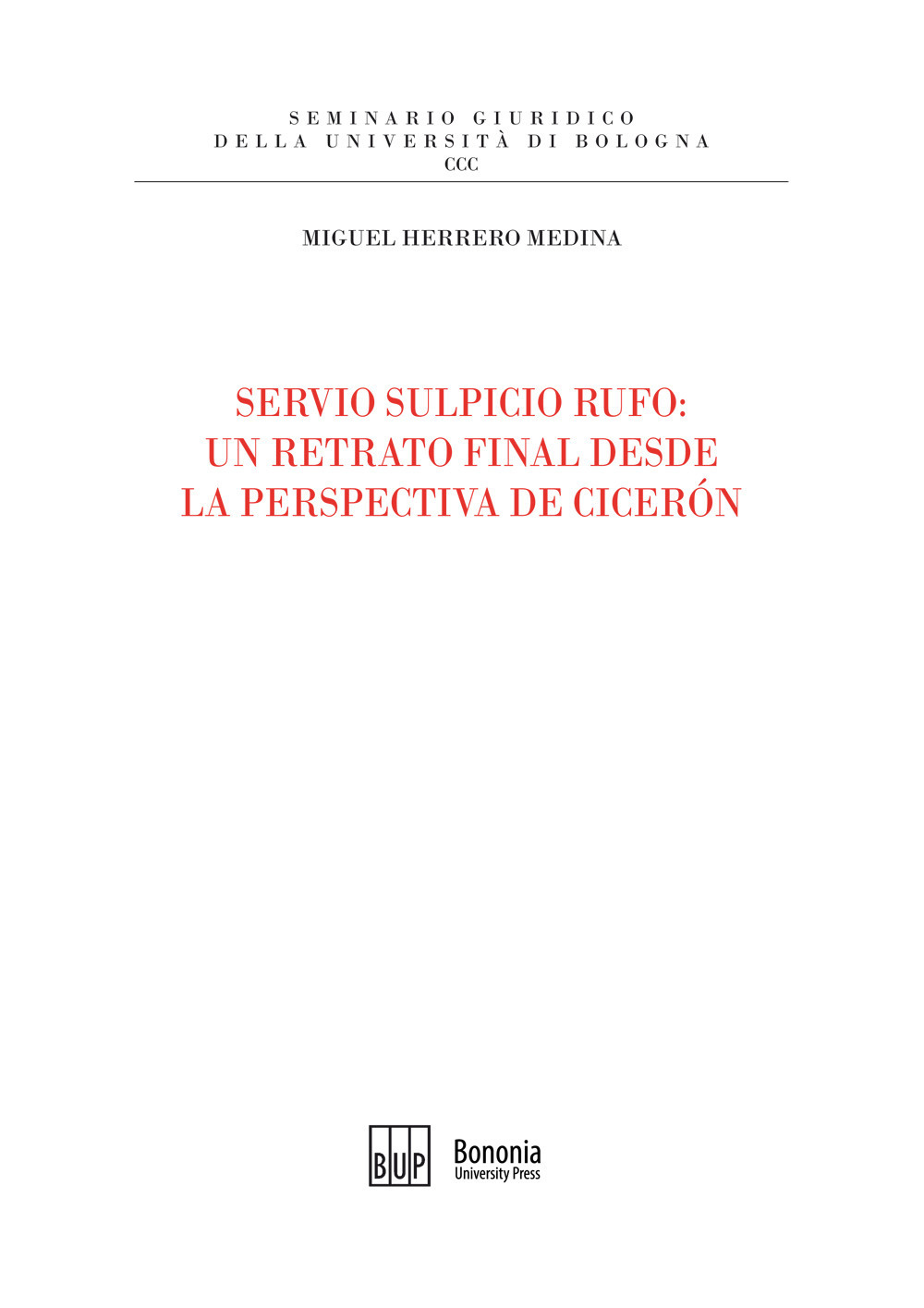 Servio Sulpicio Rufo. Un retrato final desde la perspectiva de Ciceron