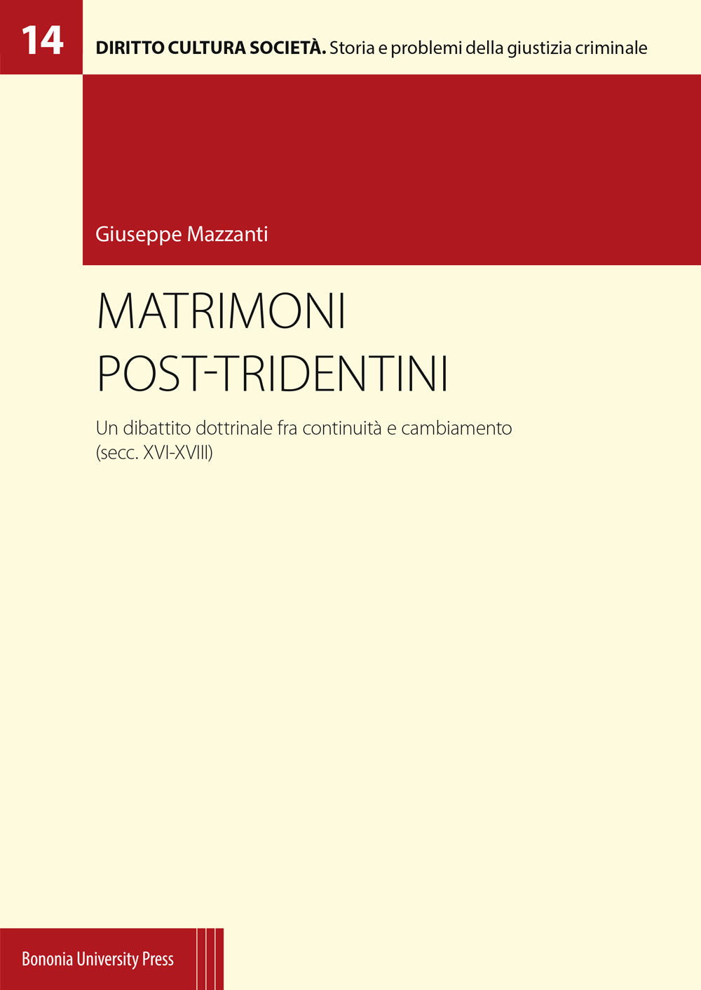 Matrimoni post-tridentini. Un dibattito dottrinale fra continuità e cambiamento (secc. XVI-XVIII)