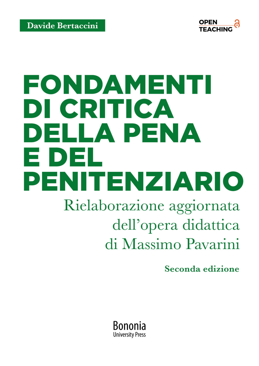 Fondamenti di critica della pena e del penitenziario. Nuova ediz.