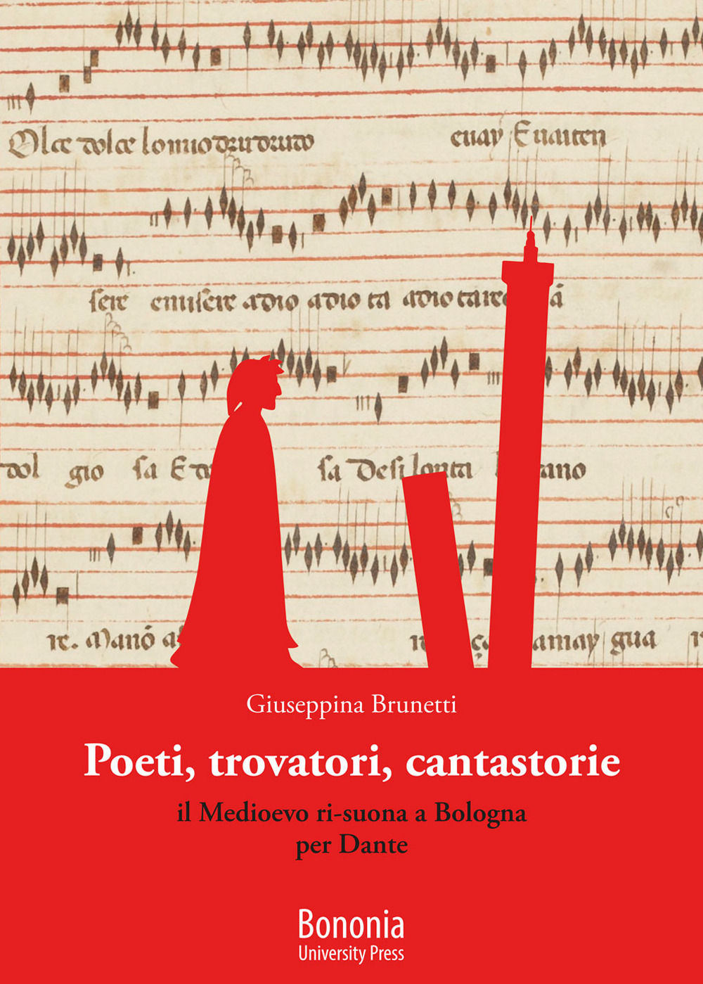 Poeti, trovatori, cantastorie. Il Medioevo ri-suona a Bologna per Dante