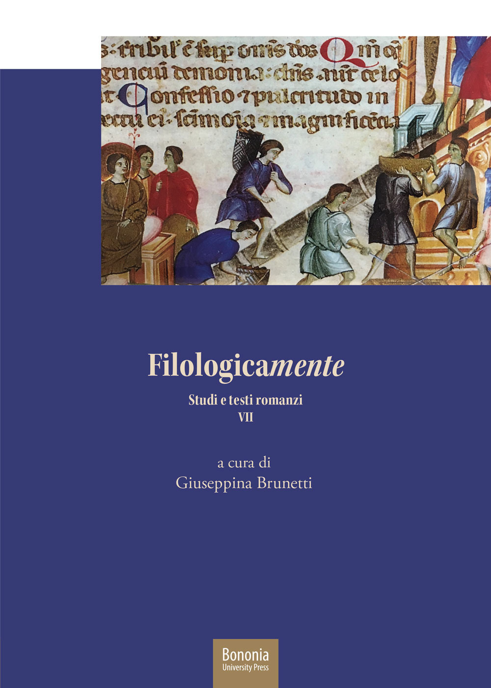 Filologicamente. Studi e testi romanzi. Vol. 7