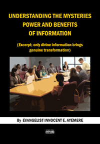Understanding the mysteries power and benefits of information. (Excerpt; only divine information brings genuine trasformation). Ediz. italiana e inglese