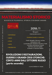 Materialismo storico. Rivista di filosofia, storia e scienze umane (2018). Vol. 1: Rivoluzioni e restaurazioni, guerre e grandi crisi storiche: cento anni dall'ottobre russo