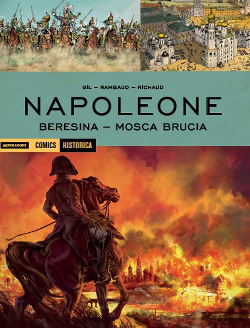 Napoleone. Beresina-Mosca brucia