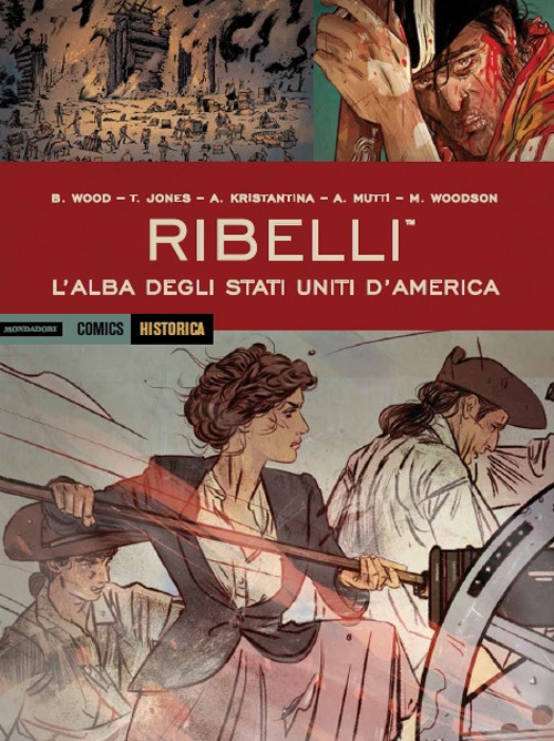 Ribelli. L'alba degli Stati Uniti d'America