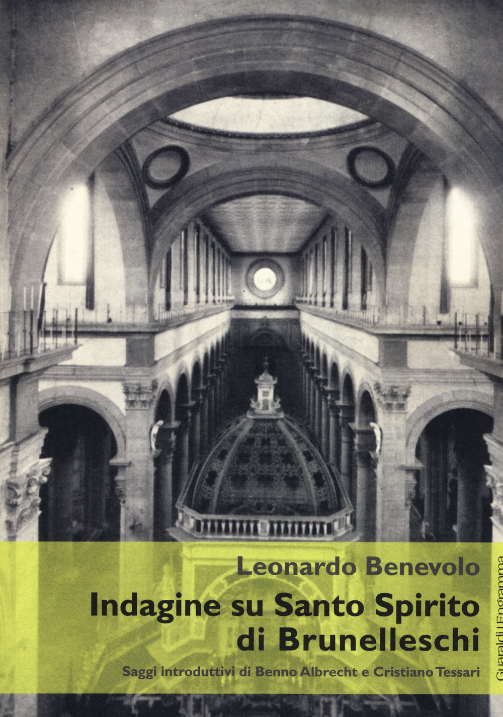 Indagine su Santo Spirito di Brunelleschi. Ediz. illustrata