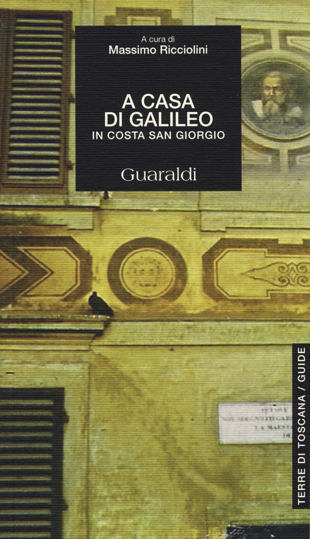 A casa di Galileo. In Costa San Giorgio