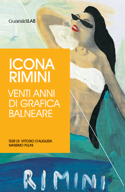 Icona Rimini. Venti anni di grafica balneare