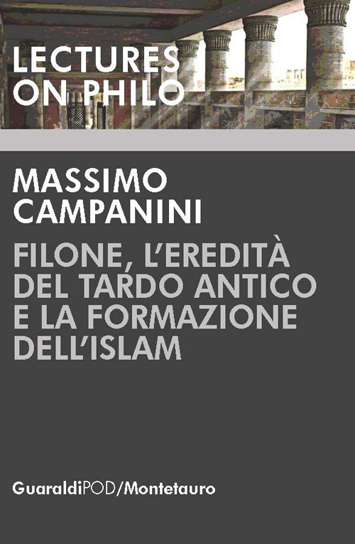 Filone, l'eredità del tardo antico e la formazione dell'Islam