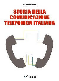 Storia della comunicazione telefonica italiana
