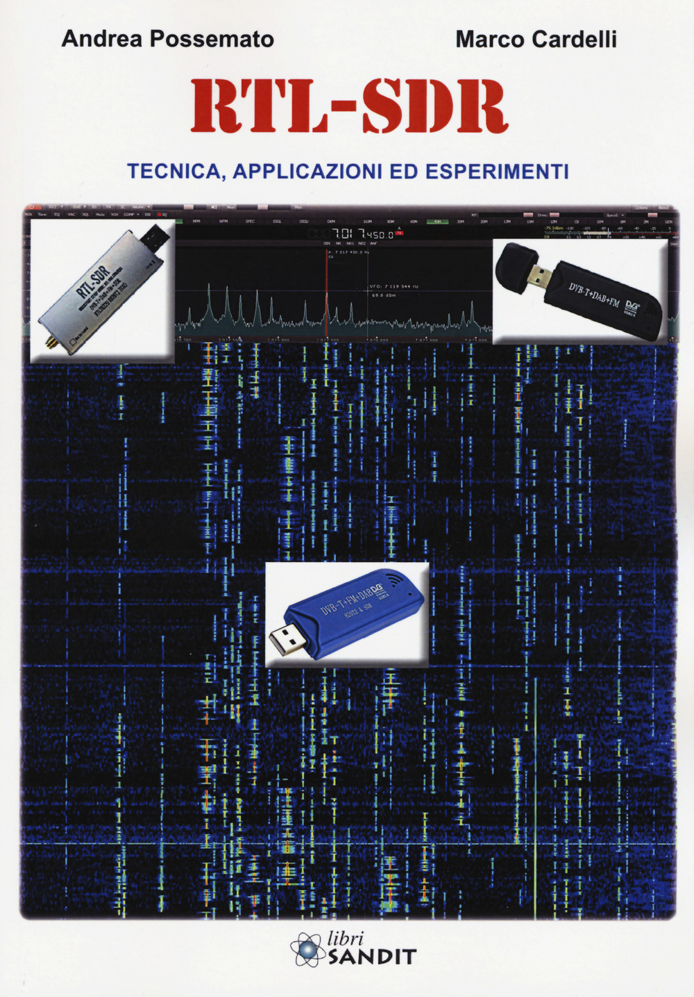 RTL-SDR. Tecnica, applicazioni ed esperimenti
