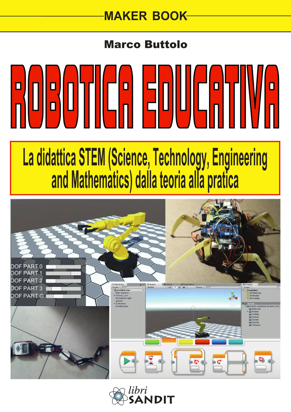 Robotica educativa. La didattica STEM (Science, Technology, Engineering and Mathematics). Dalla teoria alla pratica