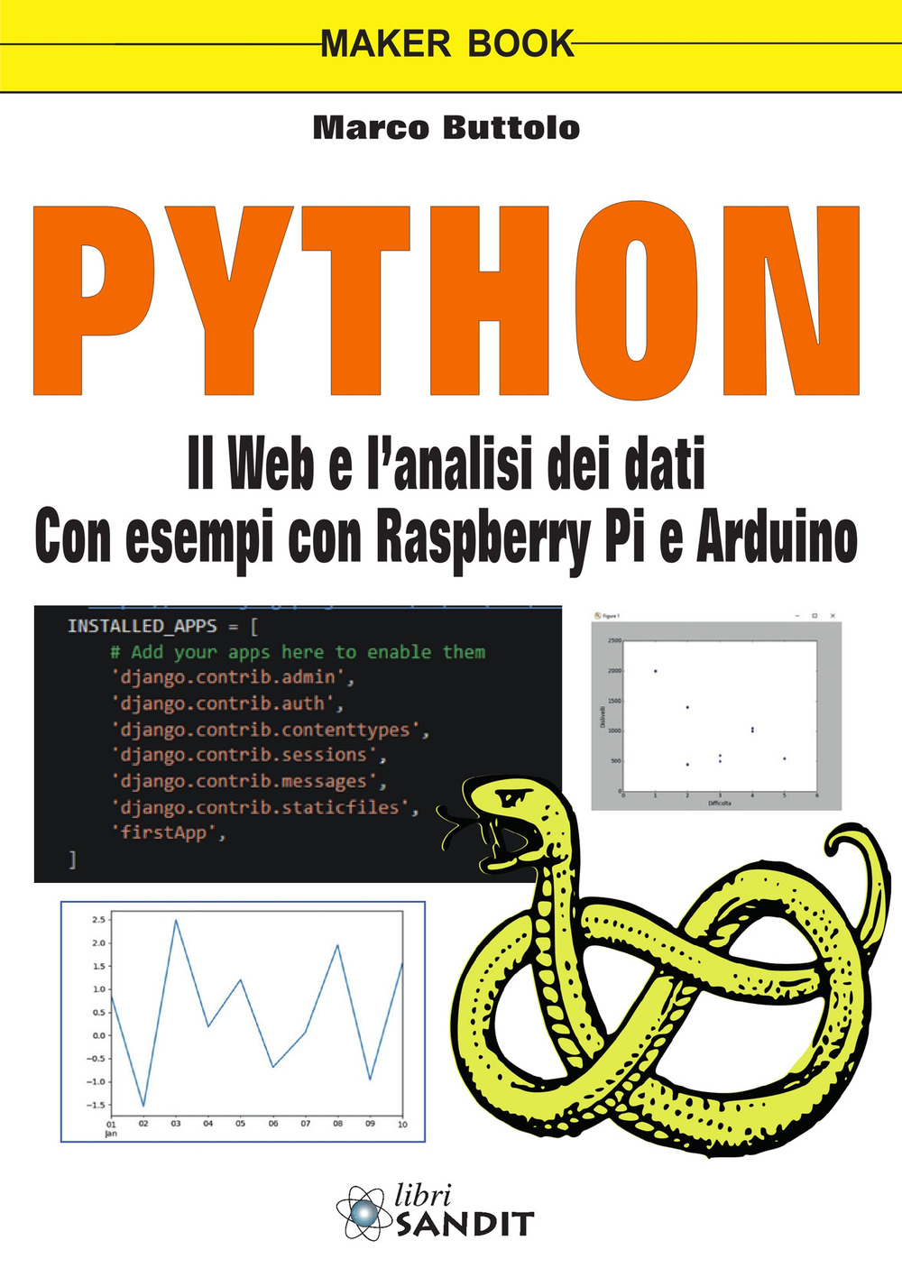 Python. Il web e l'analisi dei dati. Con esempi con Raspberry Pi e Arduino
