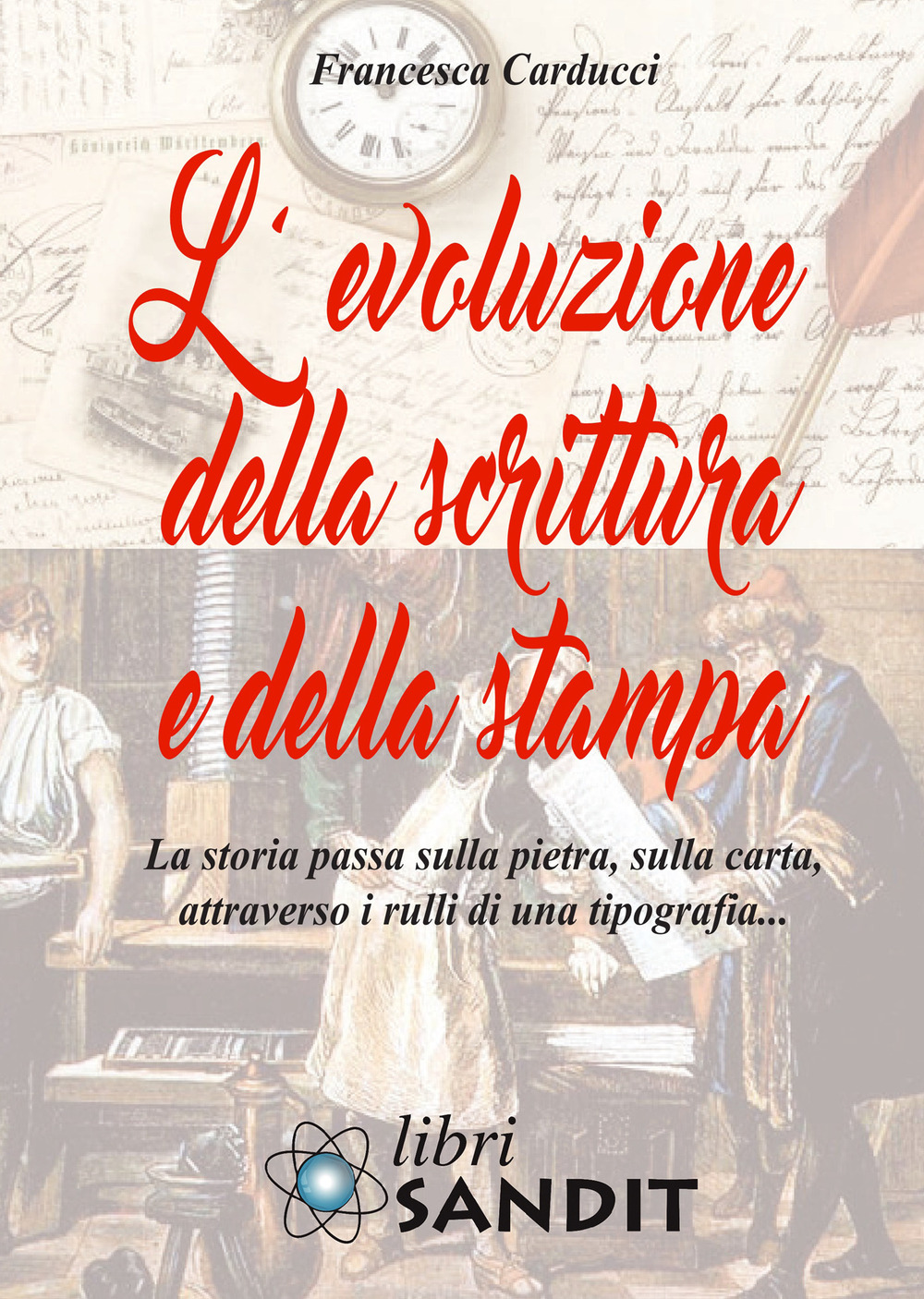 L'evoluzione della scrittura e della stampa