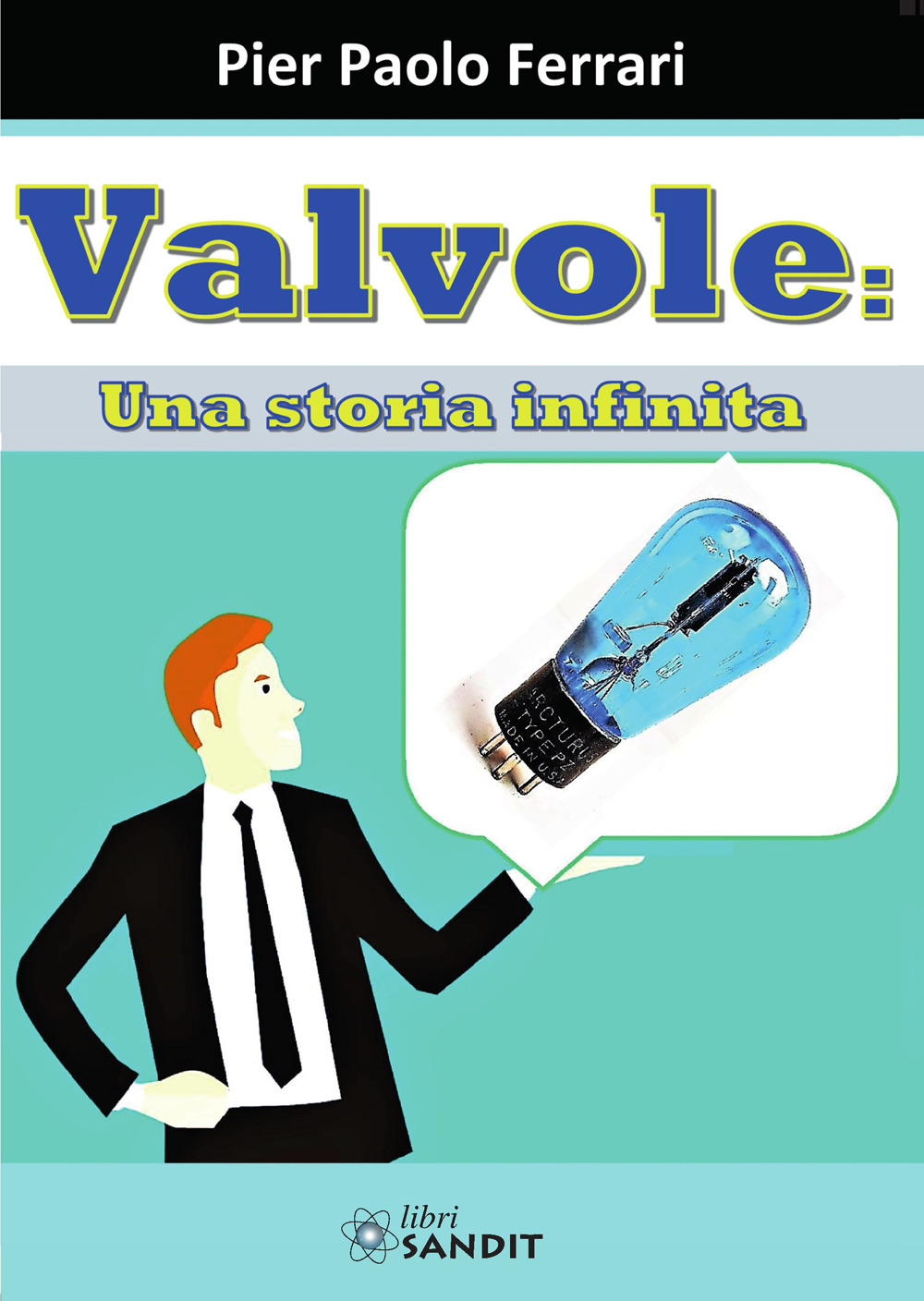 Valvole: una storia infinita