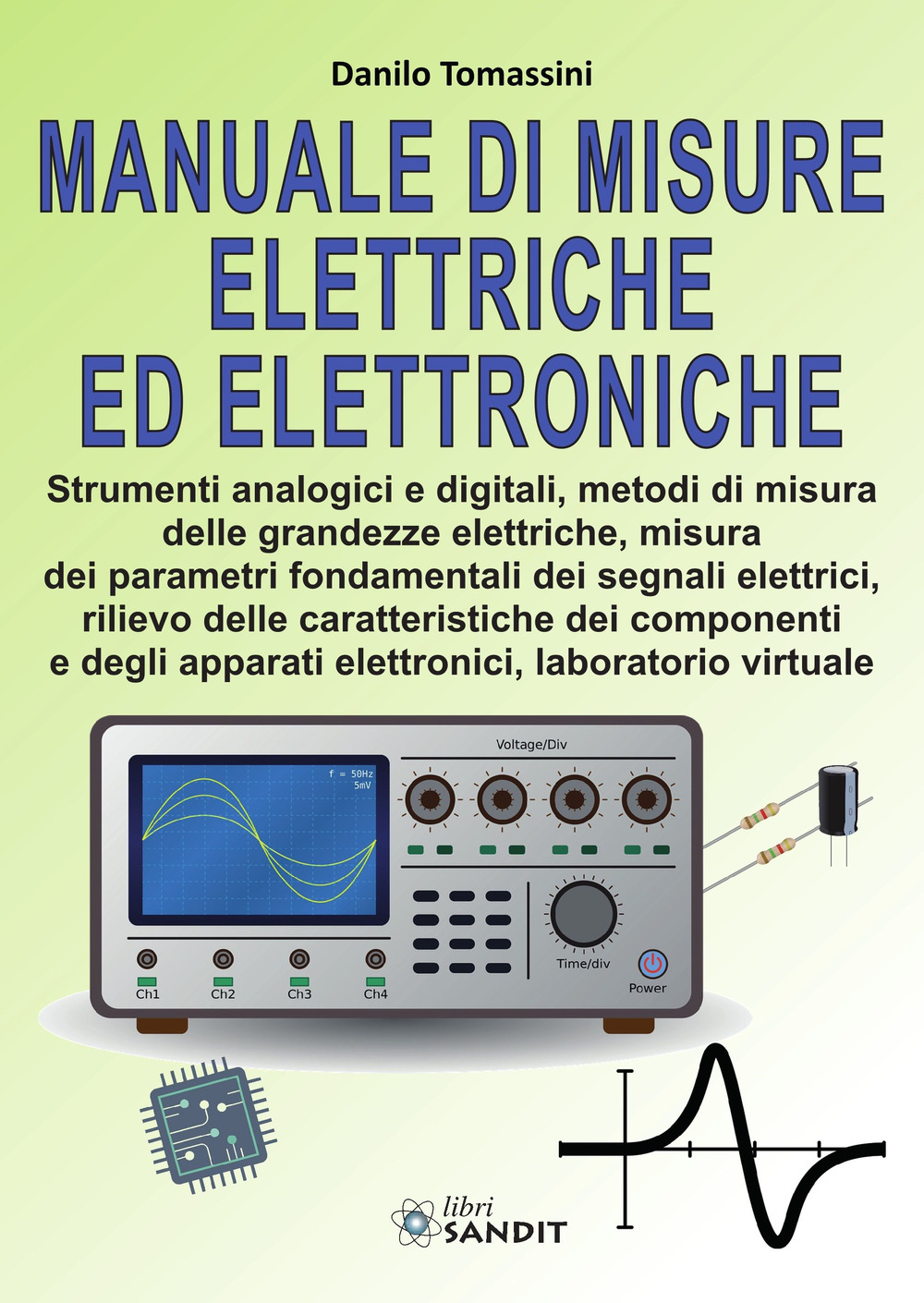 Manuale di misure elettriche ed elettroniche. Con Contenuto digitale per download e accesso on line