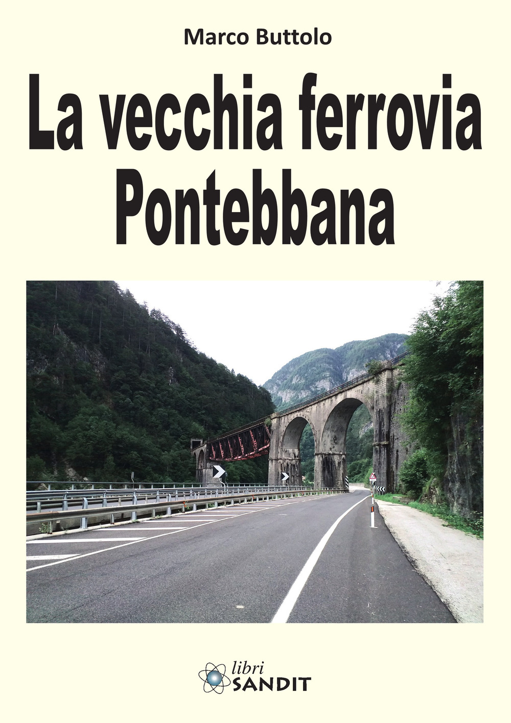 La vecchia ferrovia Pontebbana