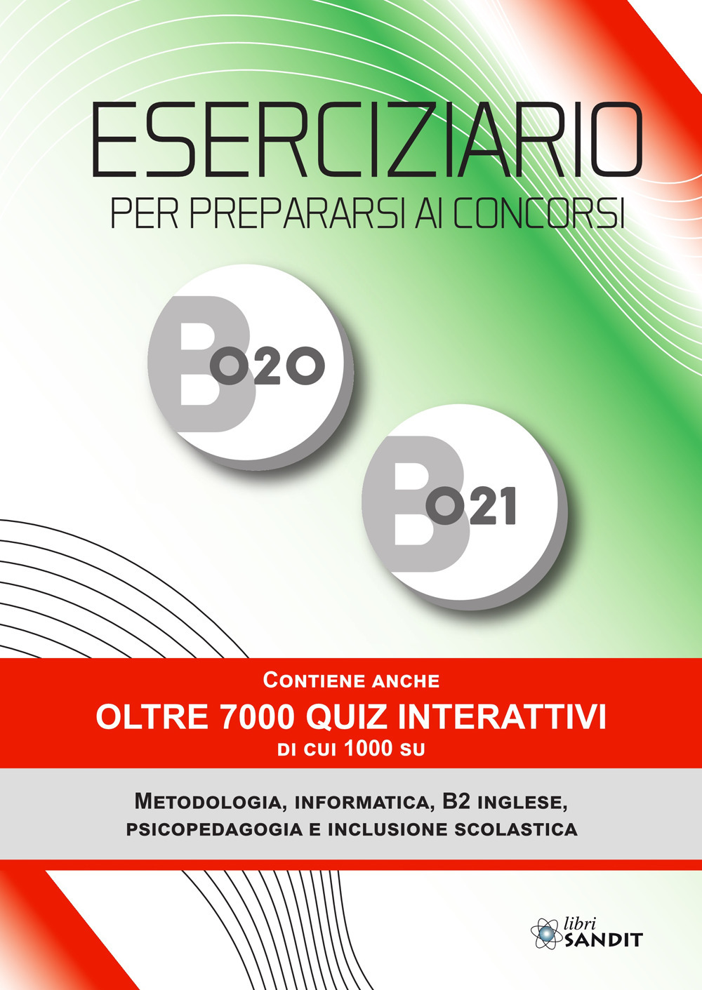 Eserciziario per prepararsi ai concorsi B020 e B021. Contiene anche oltre 7000 quiz interattivi di cui 1000 su Metodologia, Informatica, B2 Inglese, Psicopedagogia e Inclusione scolastica