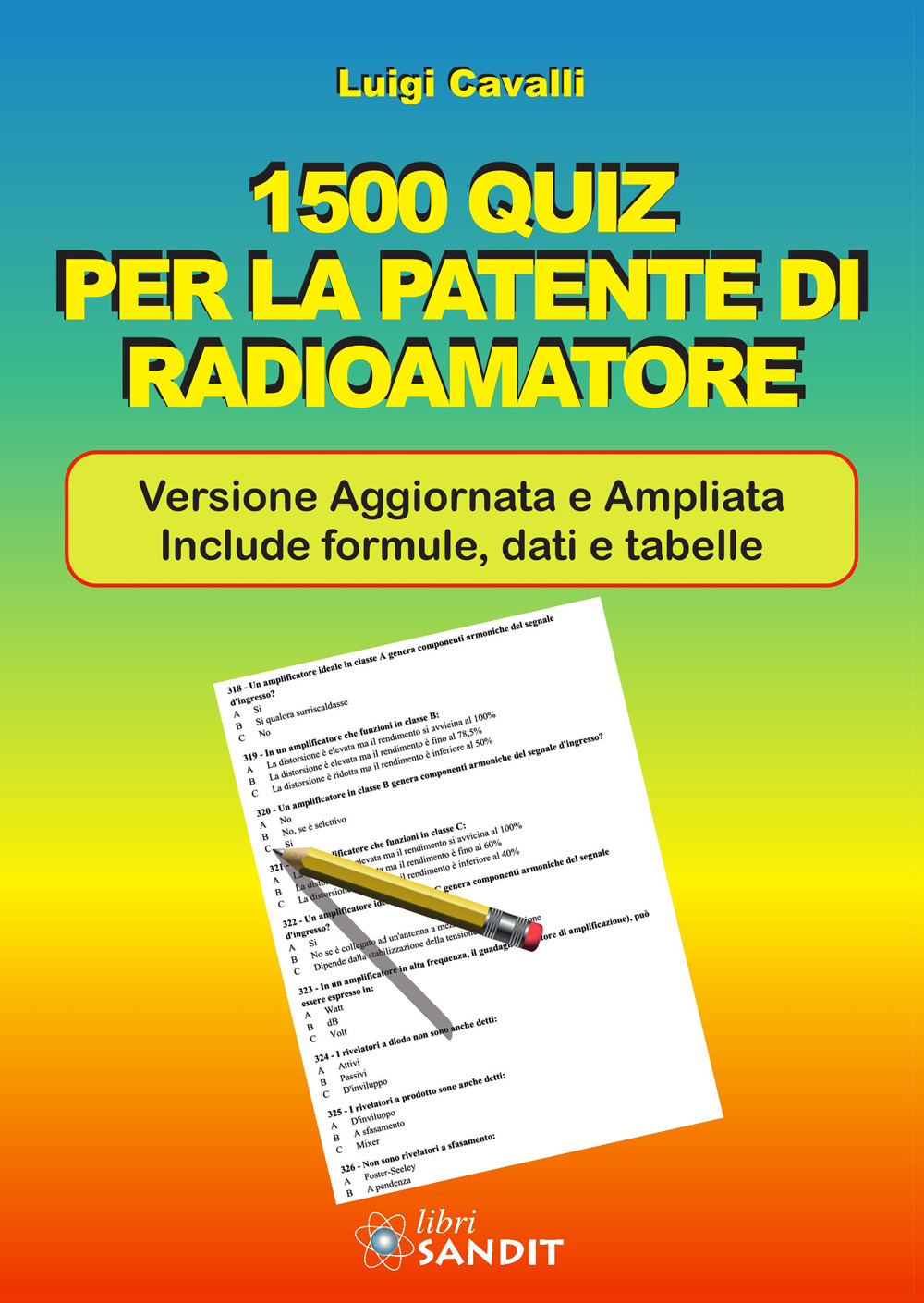 1500 quiz per la patente di radioamatore. Ediz. ampliata