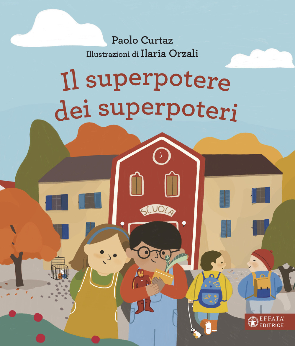 Il superpotere dei superpoteri. Ediz. a colori