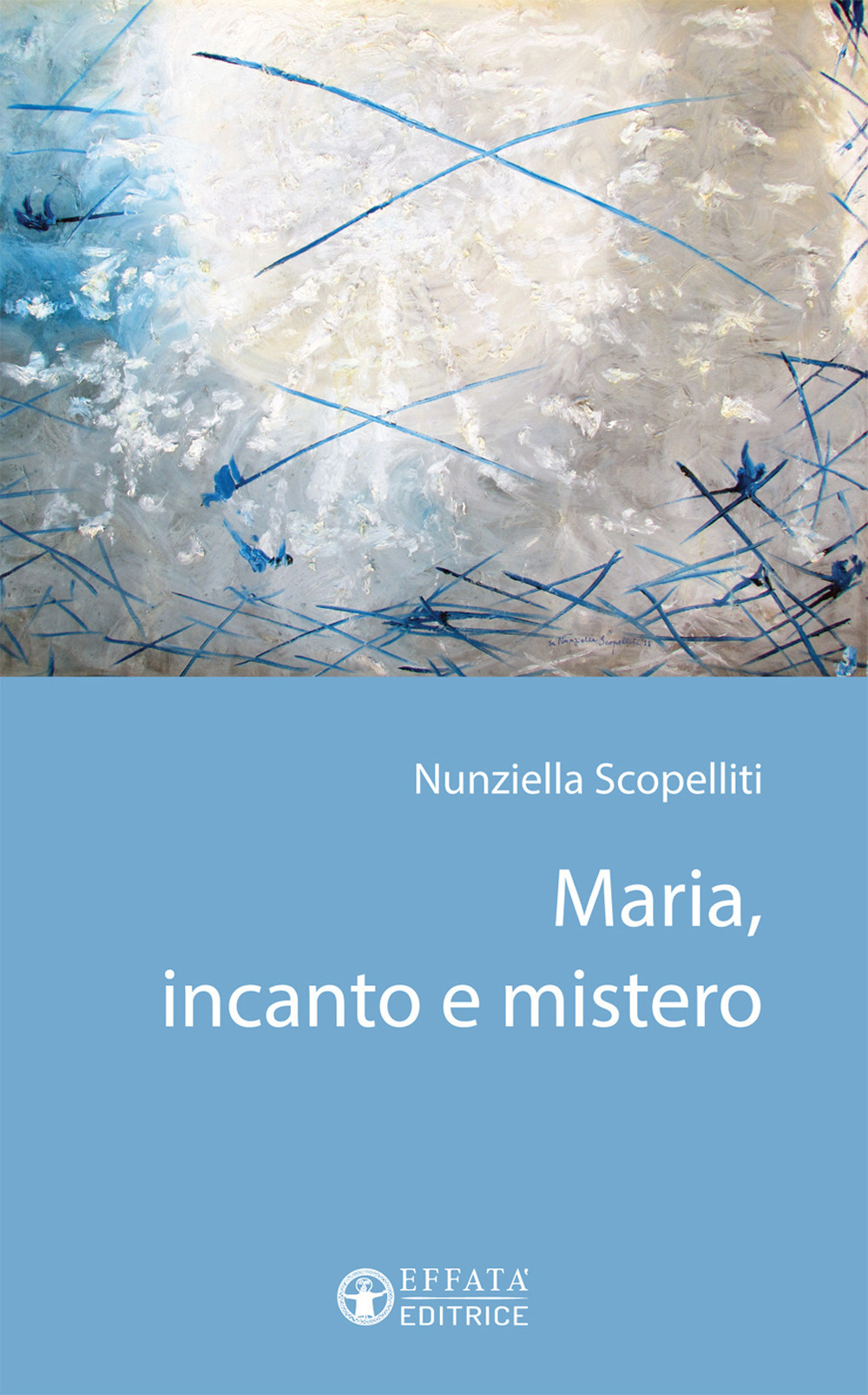 Maria, incanto e mistero