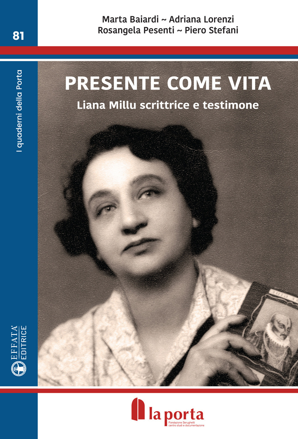 Presente come vita. Liana Millu scrittrice e testimone