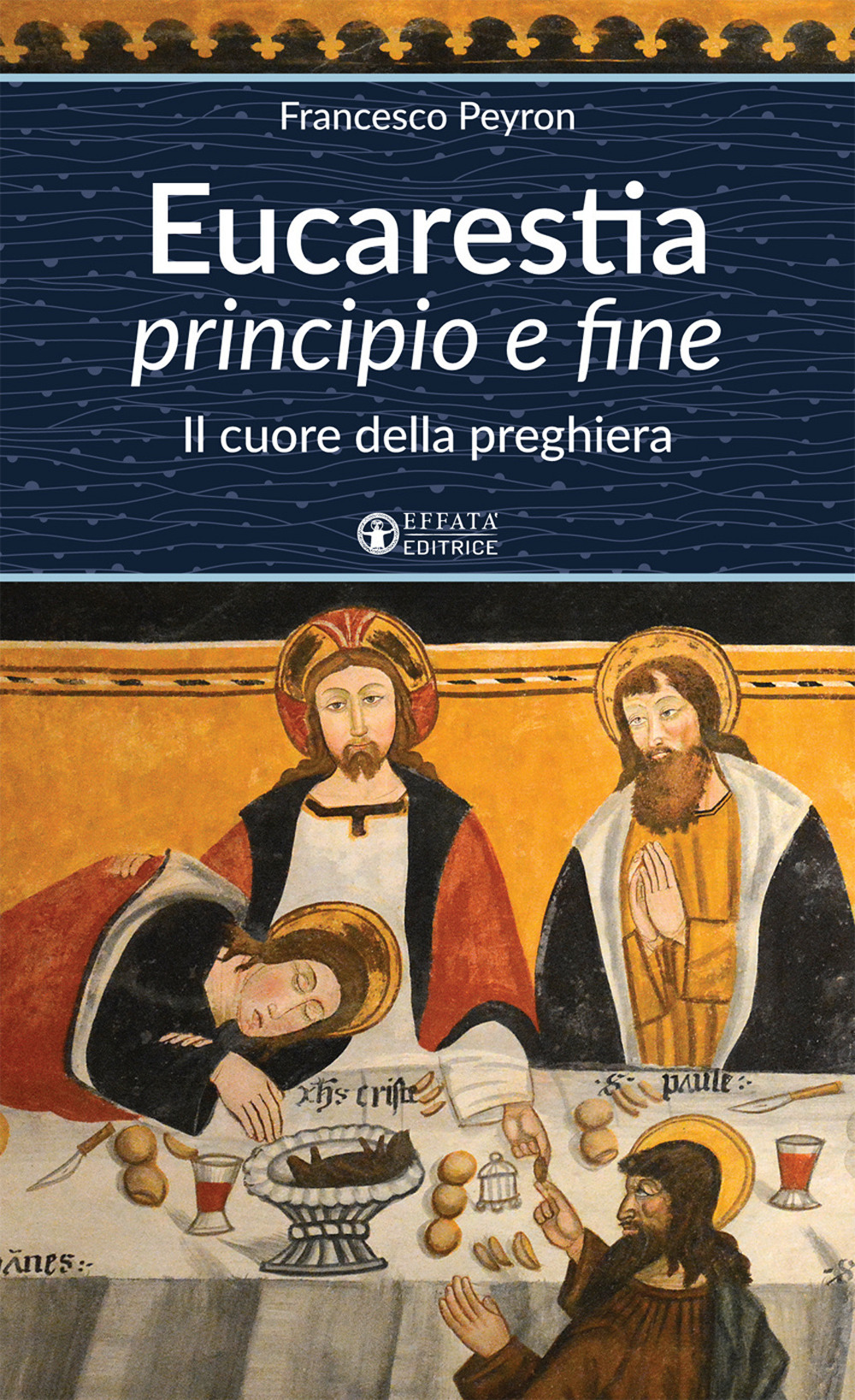 Eucarestia «principio e fine». Il cuore della preghiera