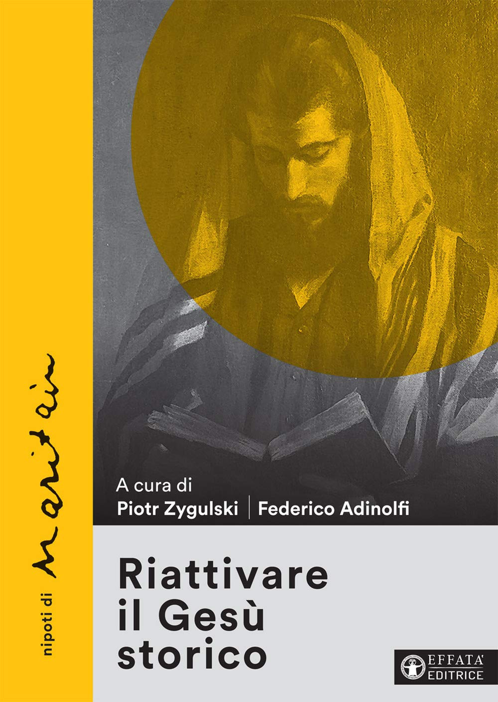 Riattivare il Gesù storico. Nipoti di Maritain