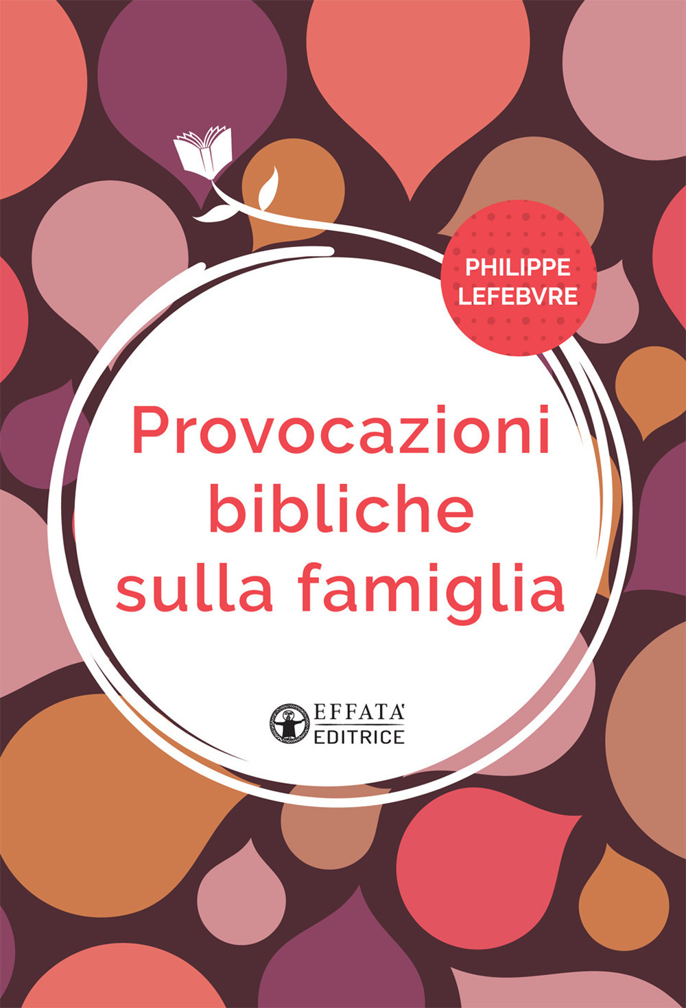 Provocazioni bibliche sulla famiglia