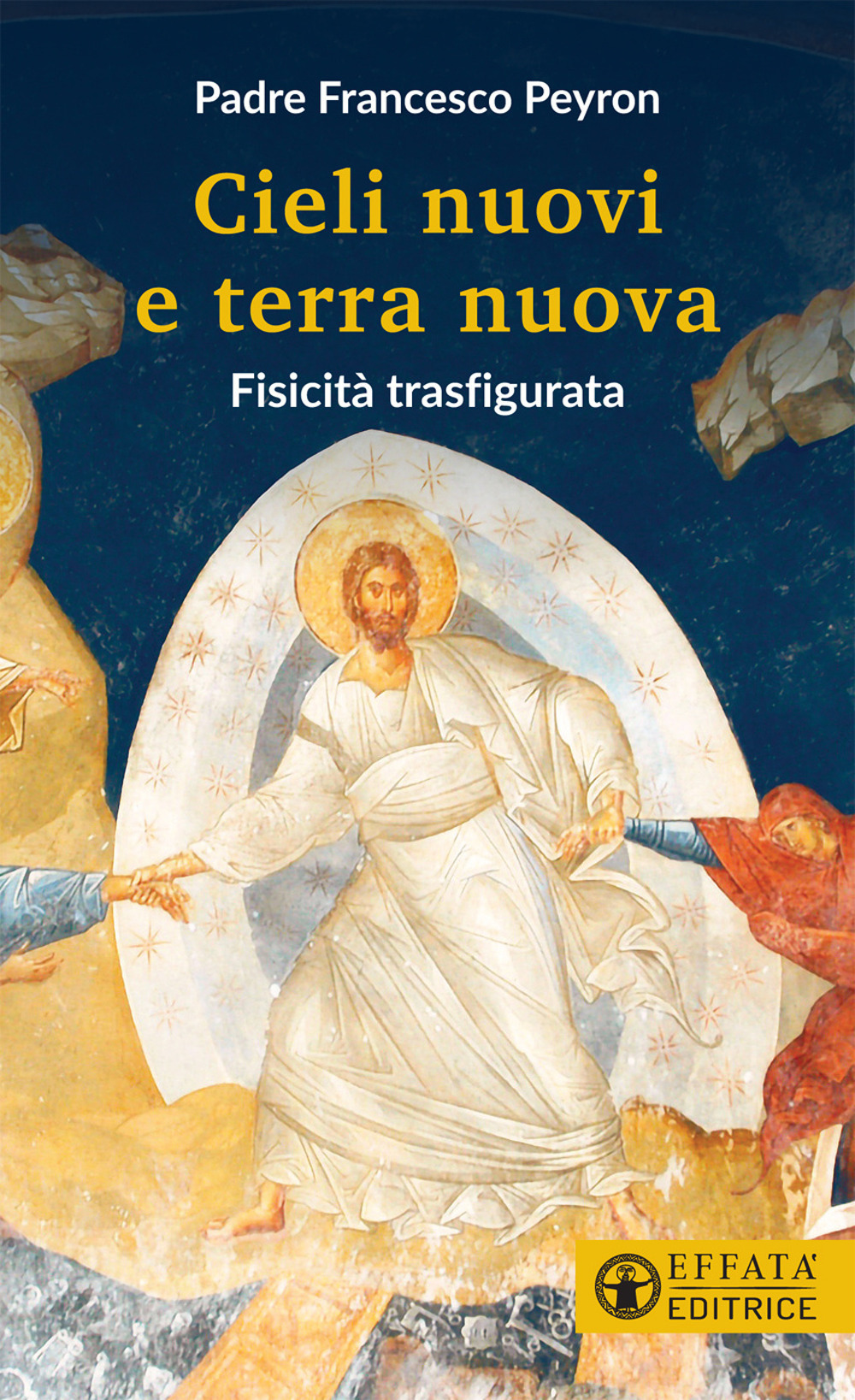 Cieli nuovi e terra nuova. Fisicità trasfigurata