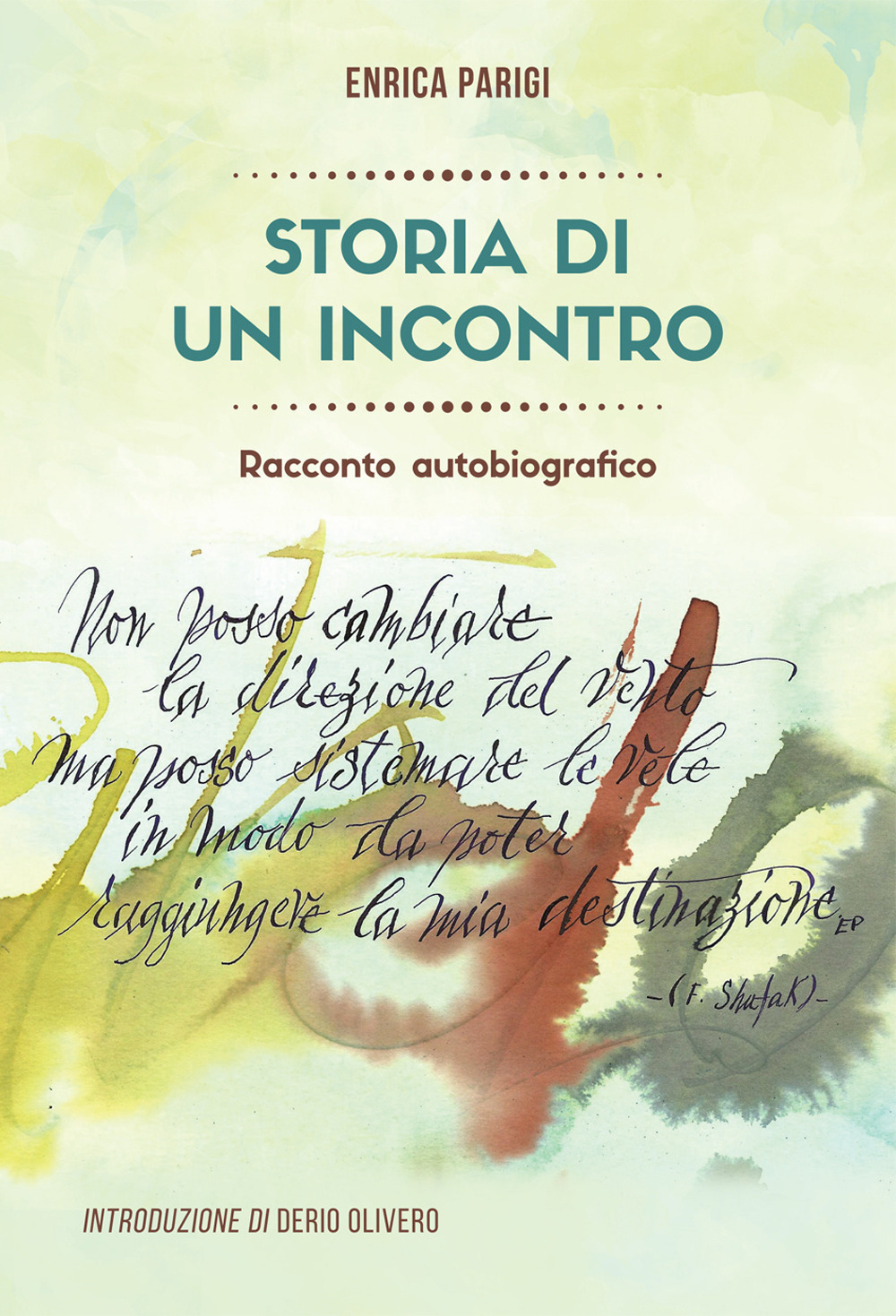 Storia di un incontro. Racconto autobiografico