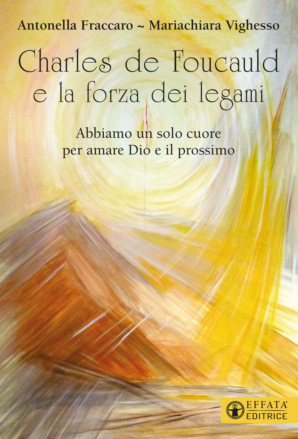 Charles de Foucauld e la forza dei legami. «Abbiamo un solo cuore per amare Dio e il prossimo»