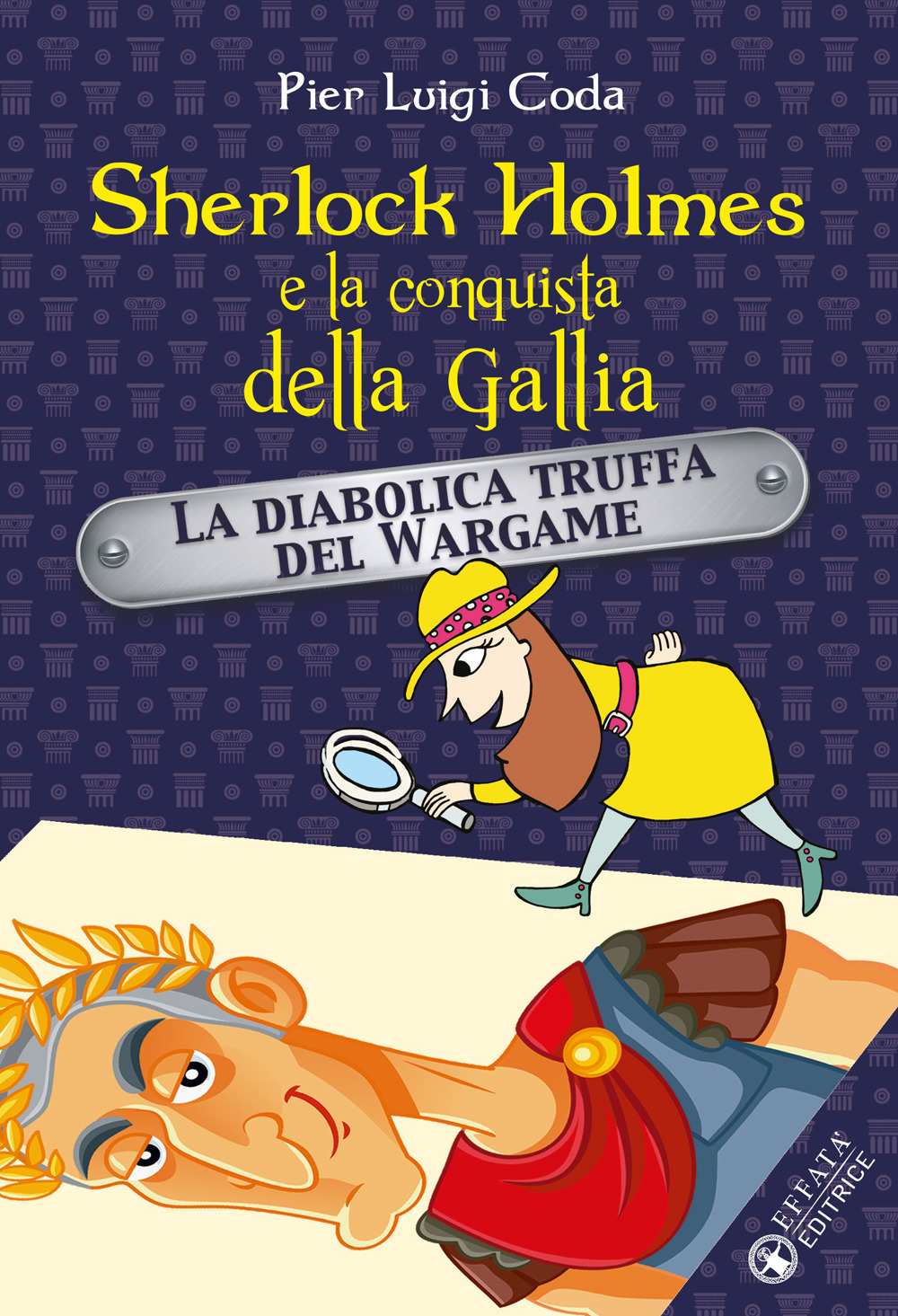 Sherlock Holmes e la conquista della Gallia. La diabolica truffa del Wargame