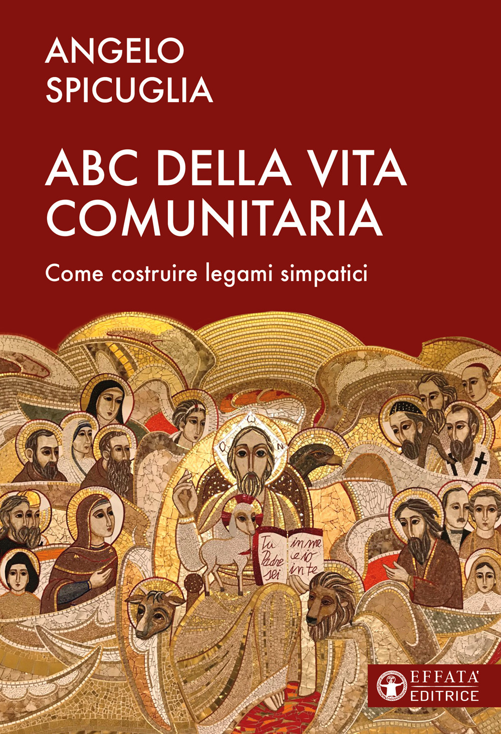 L'ABC della vita comunitaria. Elementi per costruire una comunità simpatica