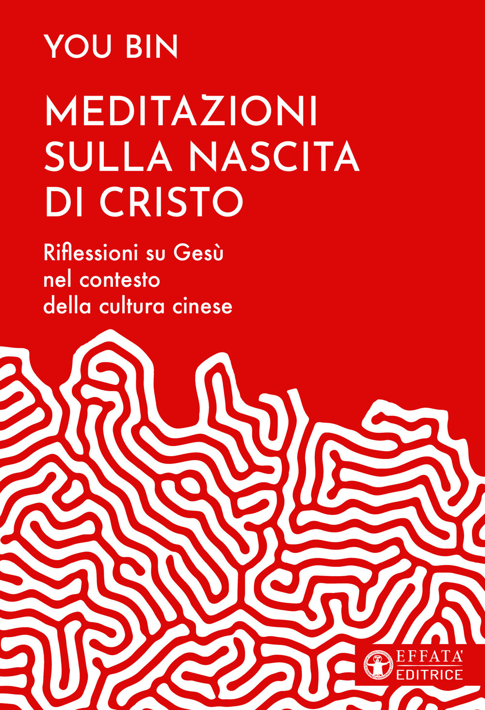 Meditazioni sulla nascita di Cristo. Riflessioni su Gesù nel contesto della cultura cinese