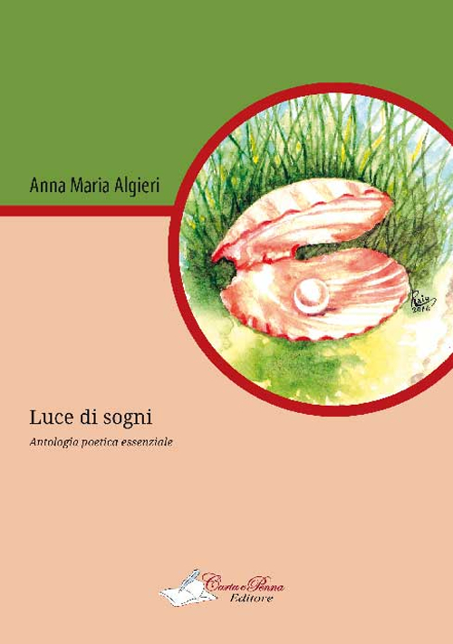 Luce di sogni. Silloge poetica