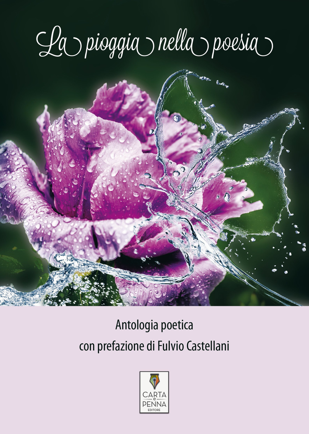 La pioggia nella poesia. Antologia poetica