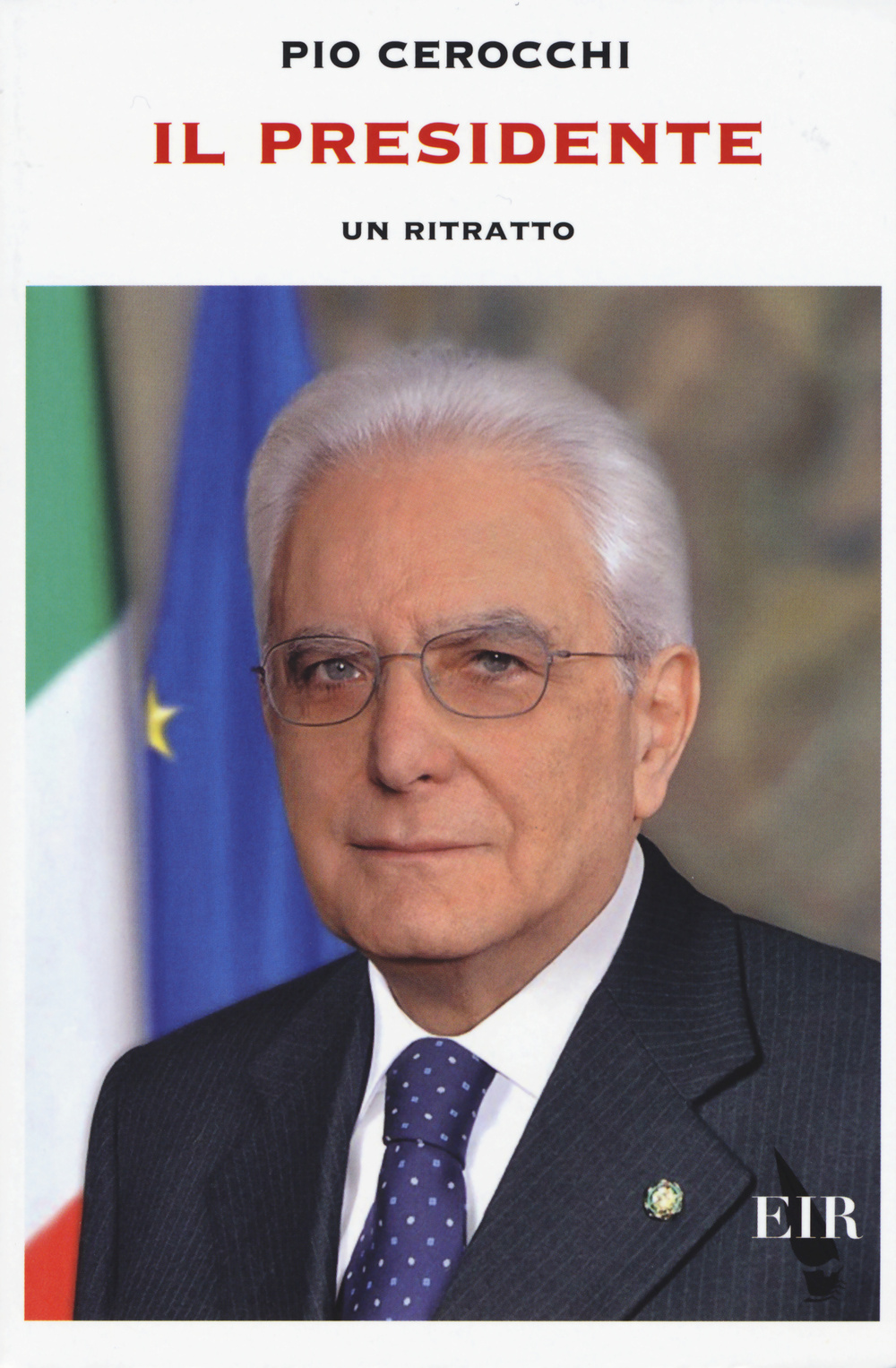 Il presidente. Un ritratto