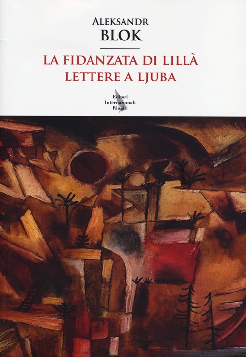 La fidanzata di lillà. Lettere a Ljuba