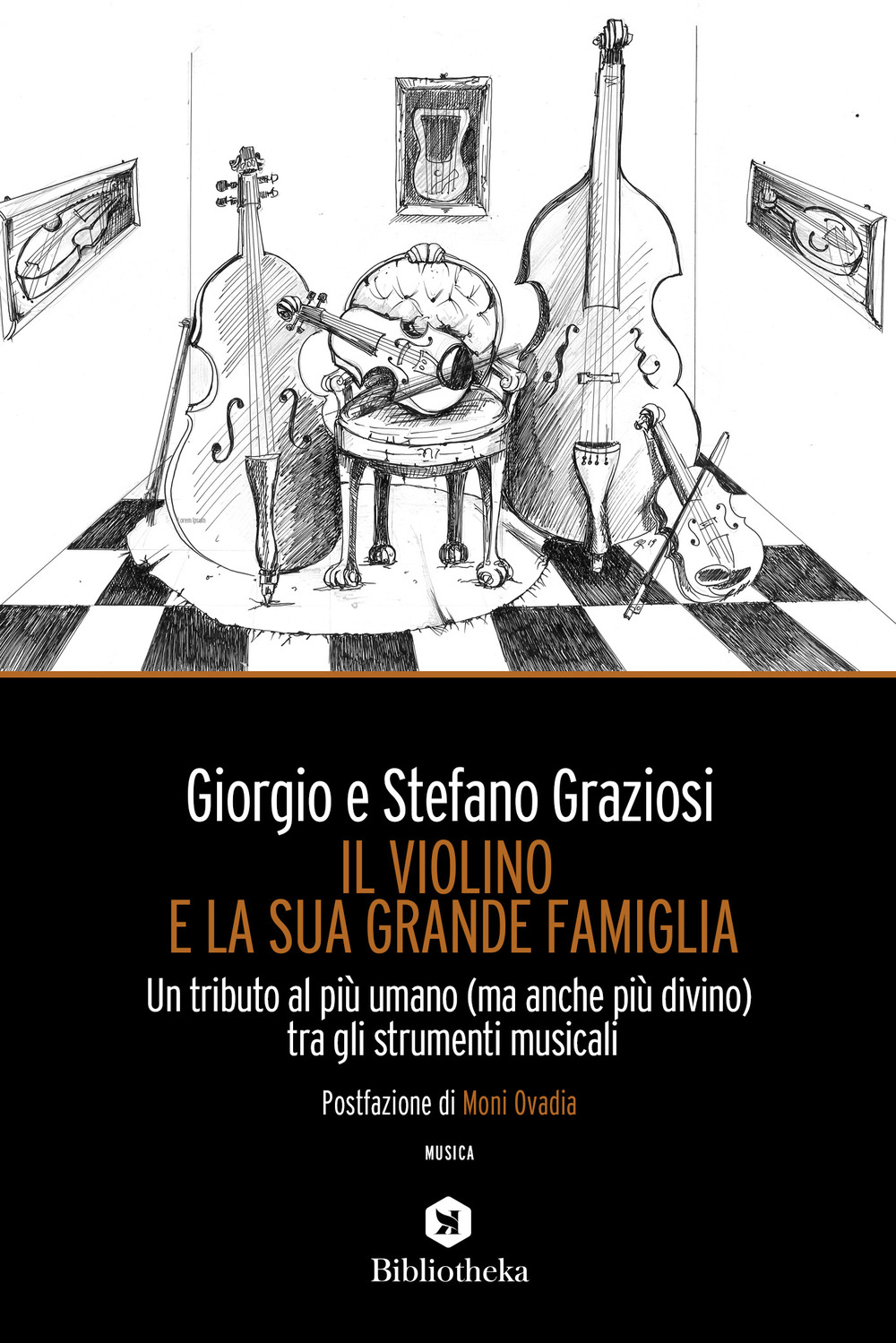 Il violino e la sua grande famiglia. Un tributo al più umano (ma anche più divino) tra gli strumenti musicali