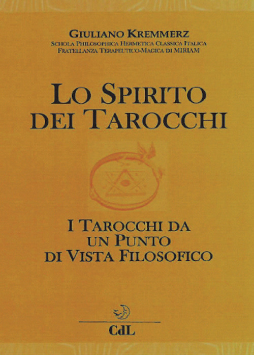 Lo spirito dei tarocchi. I tarocchi da un punto di vista filosofico